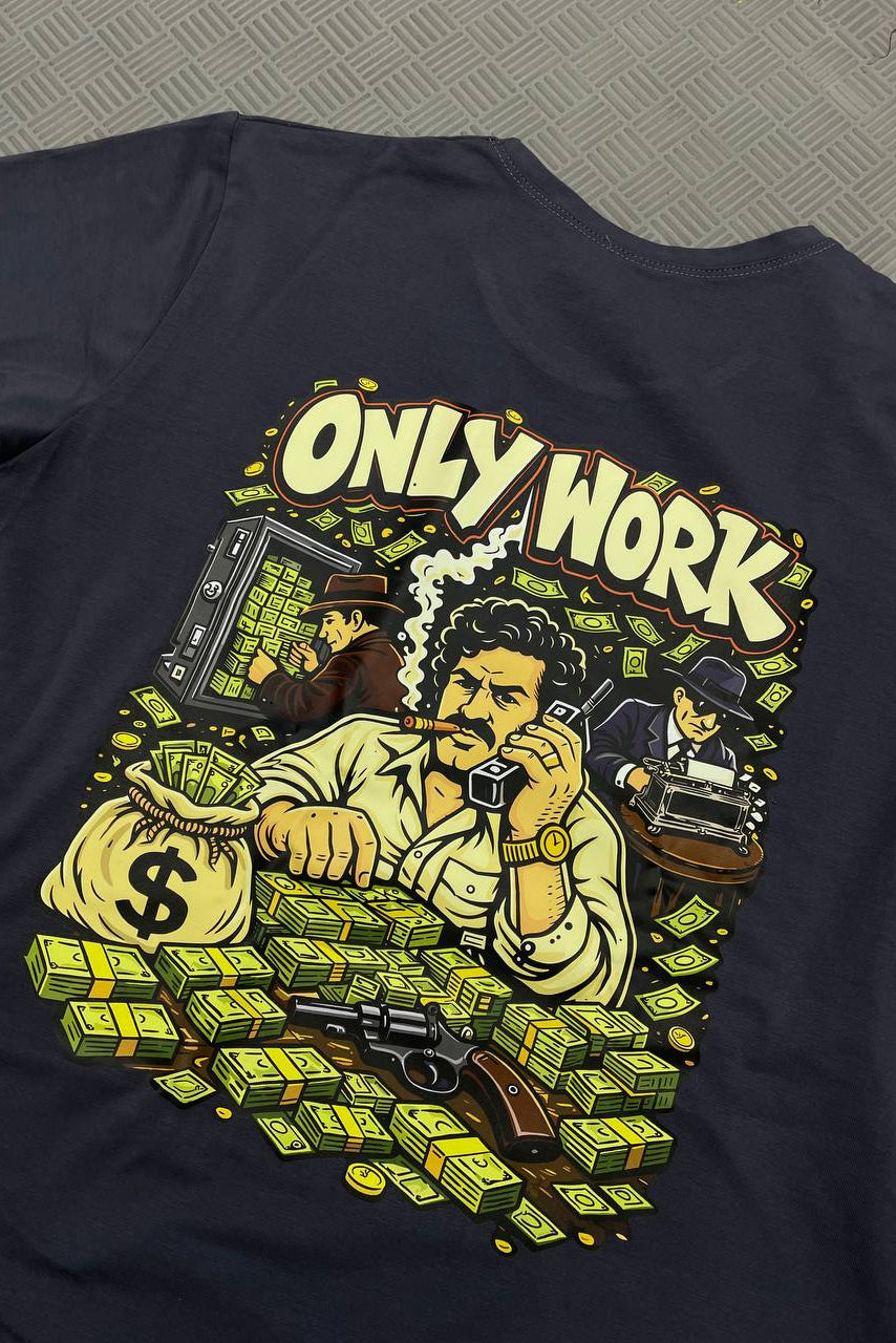 T-shirt Only Work 2.0